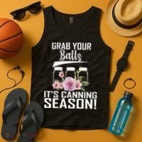 Grab Your balls Its Canning Season Tank Top thumb 4