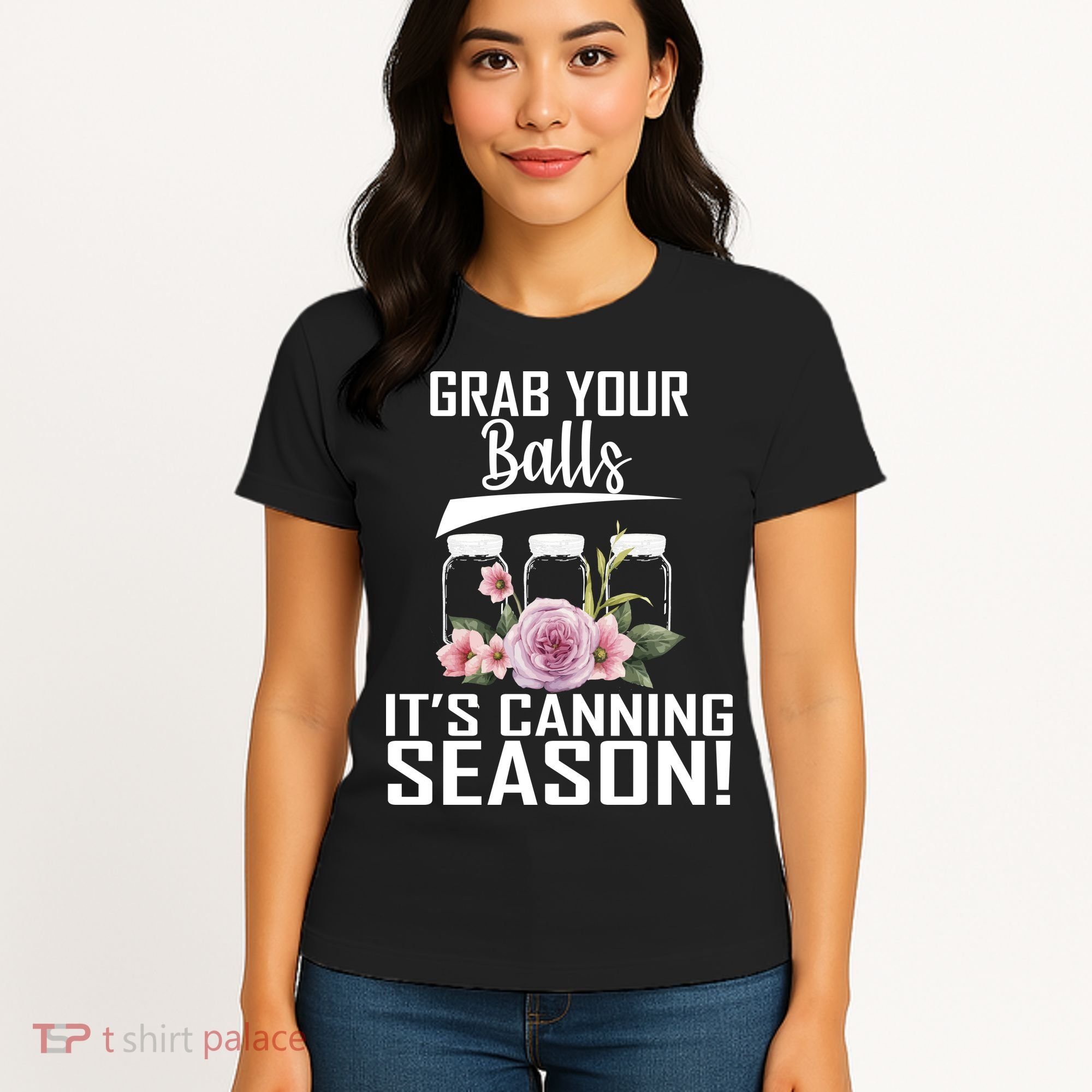 Grab Your balls Its Canning Season Women's T-Shirt