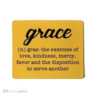 Grace Definition Love Kindness Mousepad