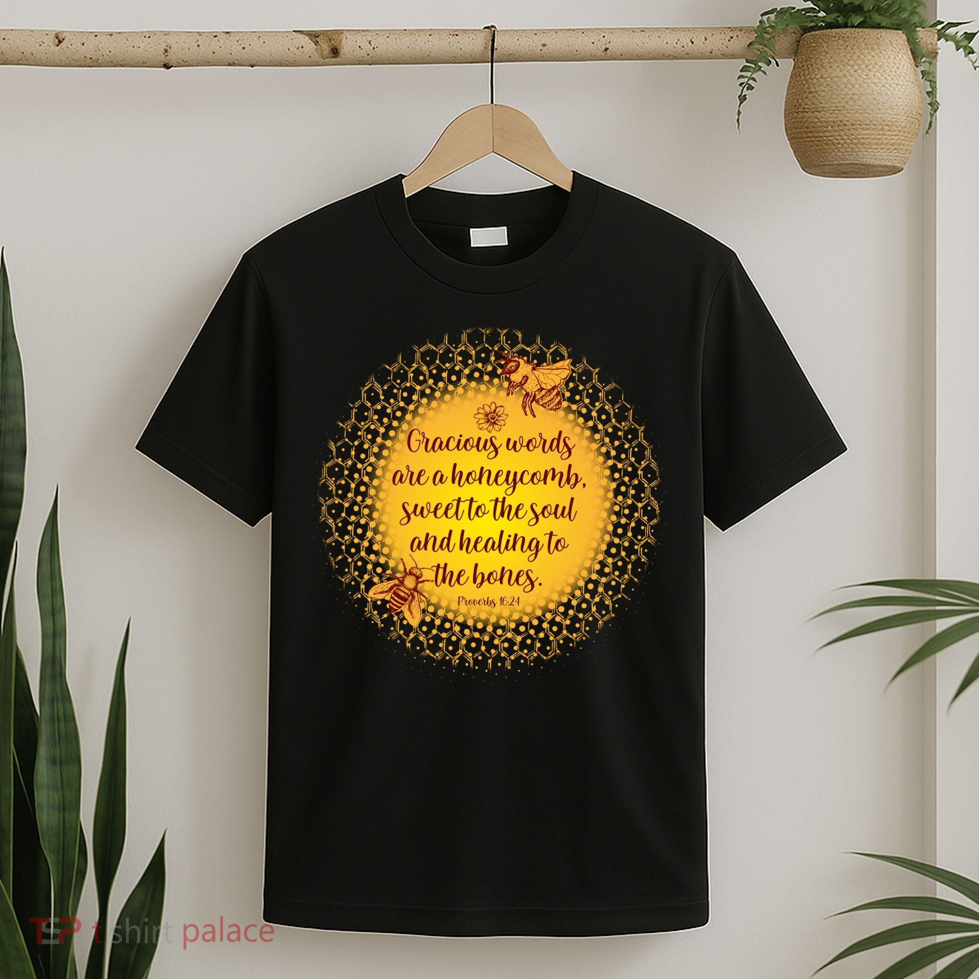Gracious Words Are A Honeycomb Proverbs 16:24 T-Shirt