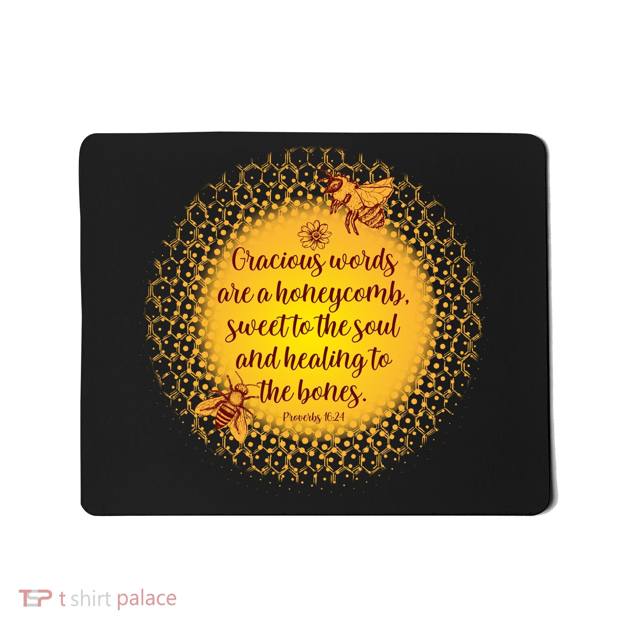 Gracious Words Are A Honeycomb Proverbs 16:24 Mousepad