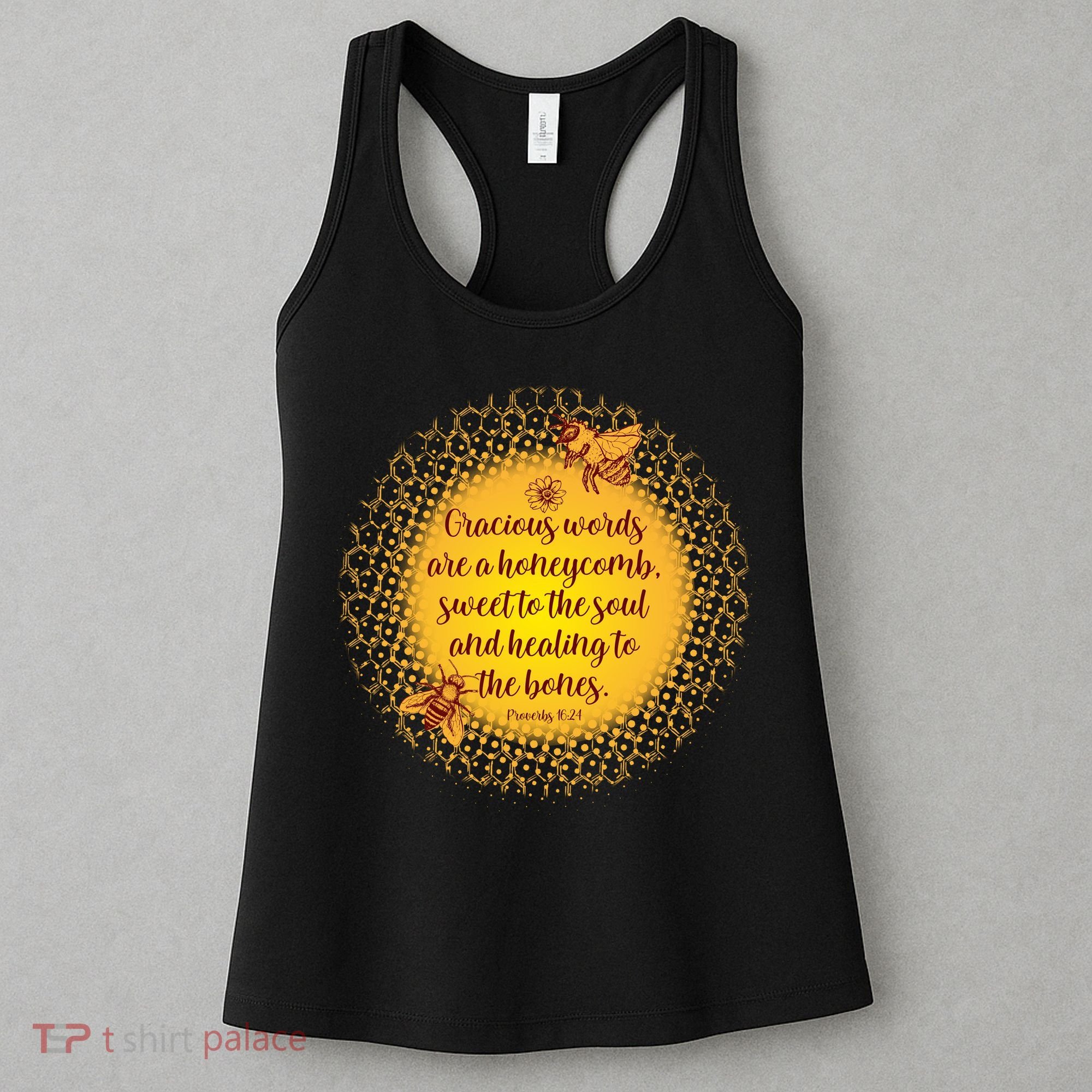 Gracious Words Are A Honeycomb Proverbs 16:24 Women's Tank Top