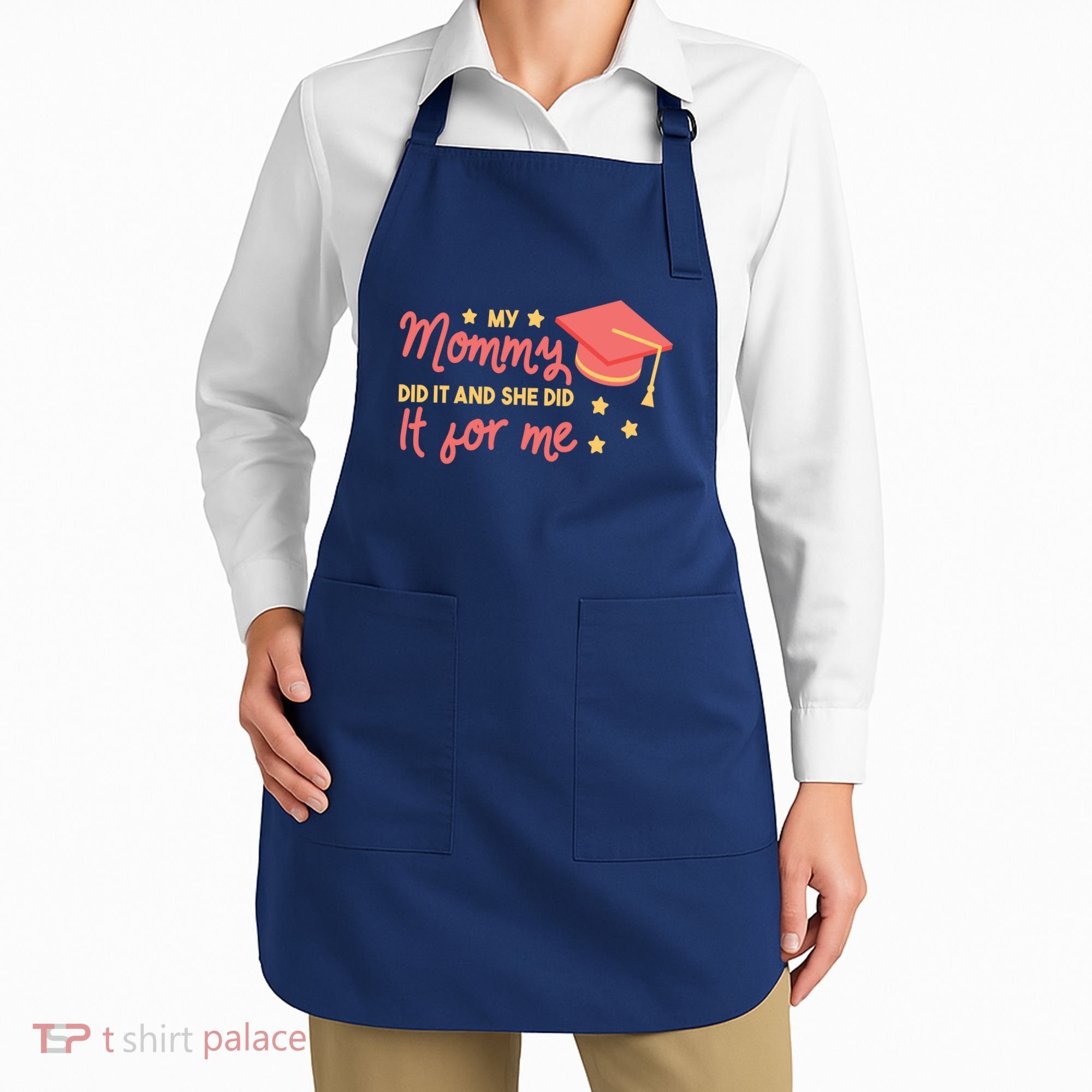 Graduated Mom Did It For Me Apron