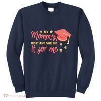 Graduated Mom Did It For Me Sweatshirt thumb 0