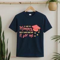 Graduated Mom Did It For Me T-Shirt thumb 2