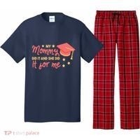 Graduated Mom Did It For Me Pajama Set thumb 0
