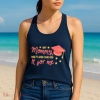 Graduated Mom Did It For Me Women's Tank Top thumb 2