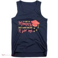 Graduated Mom Did It For Me Tank Top thumb 0