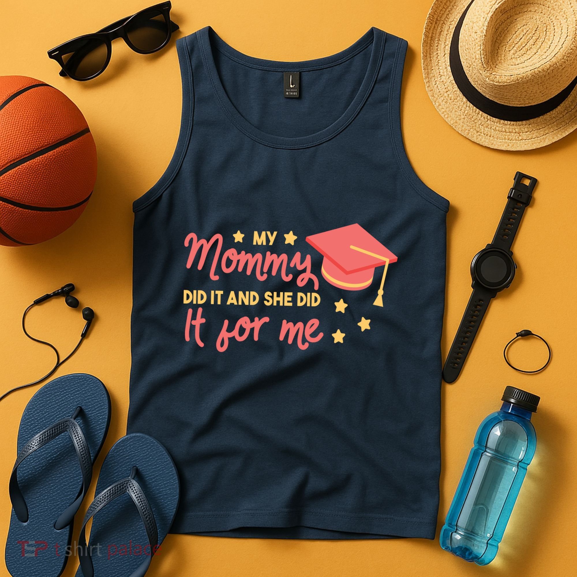 Graduated Mom Did It For Me Tank Top