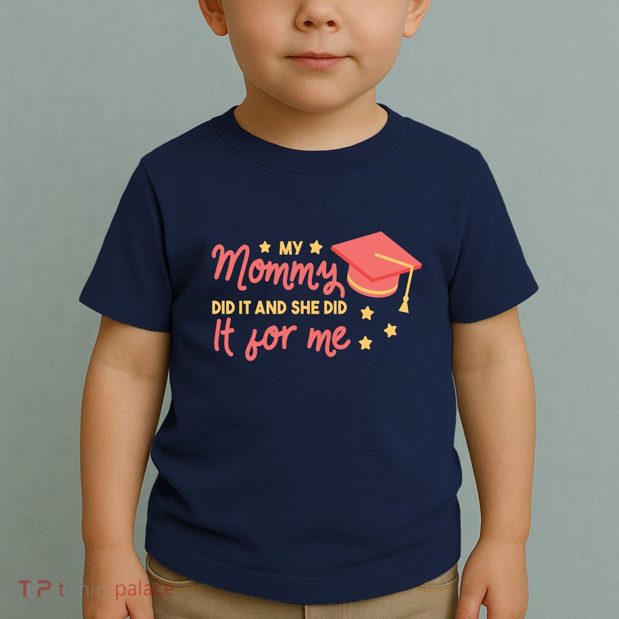 Graduated Mom Did It For Me Toddler T-Shirt