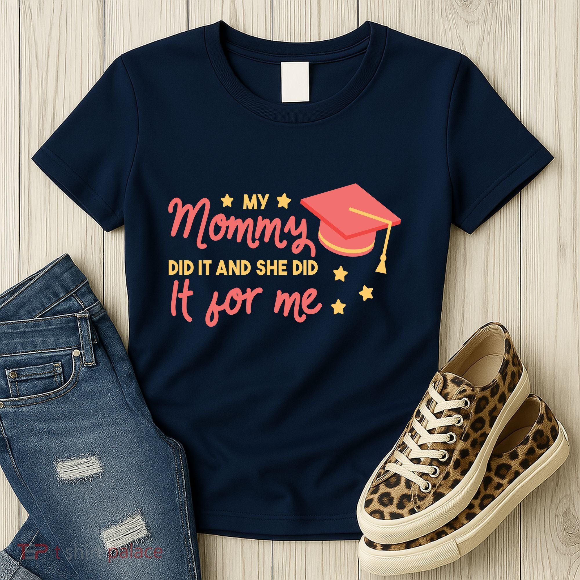 Graduated Mom Did It For Me Women's T-Shirt