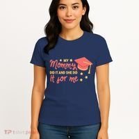 Graduated Mom Did It For Me Women's T-Shirt thumb 4