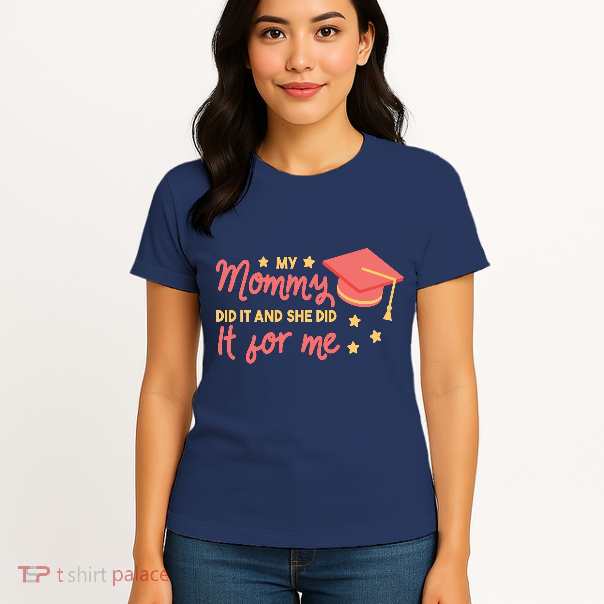 Graduated Mom Did It For Me Women's T-Shirt