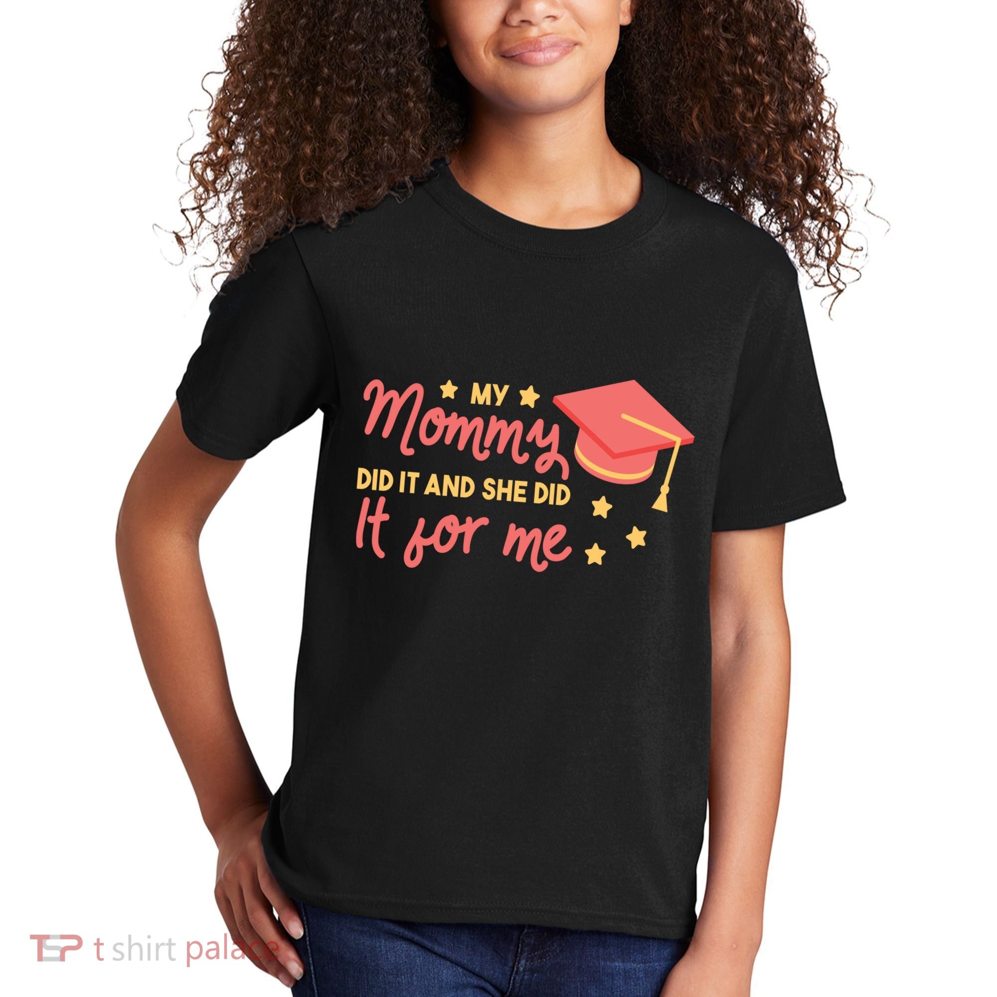 Graduated Mom Did It For Me Kids T-Shirt