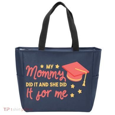 Graduated Mom Did It For Me Tote Bag