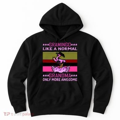 Gramingo Like a Normal Grandma But More Awesome Hoodie