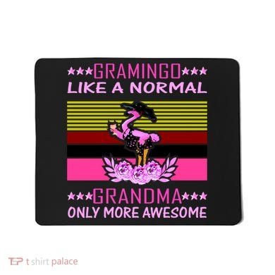 Gramingo Like a Normal Grandma But More Awesome Mousepad
