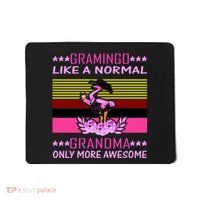 Gramingo Like a Normal Grandma But More Awesome Mousepad thumb 0