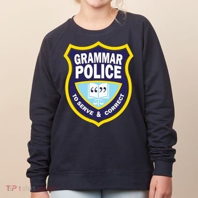 Grammar Police Badge Women's Sweatshirt