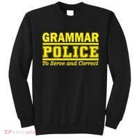 Grammar Police To Serve and Correct Sweatshirt thumb 0