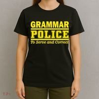 Grammar Police To Serve and Correct T-Shirt thumb 4
