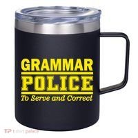 Grammar Police To Serve and Correct 12oz Stainless Steel Coffee Mug thumb 0
