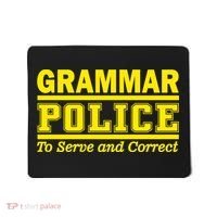 Grammar Police To Serve and Correct Mousepad thumb 0