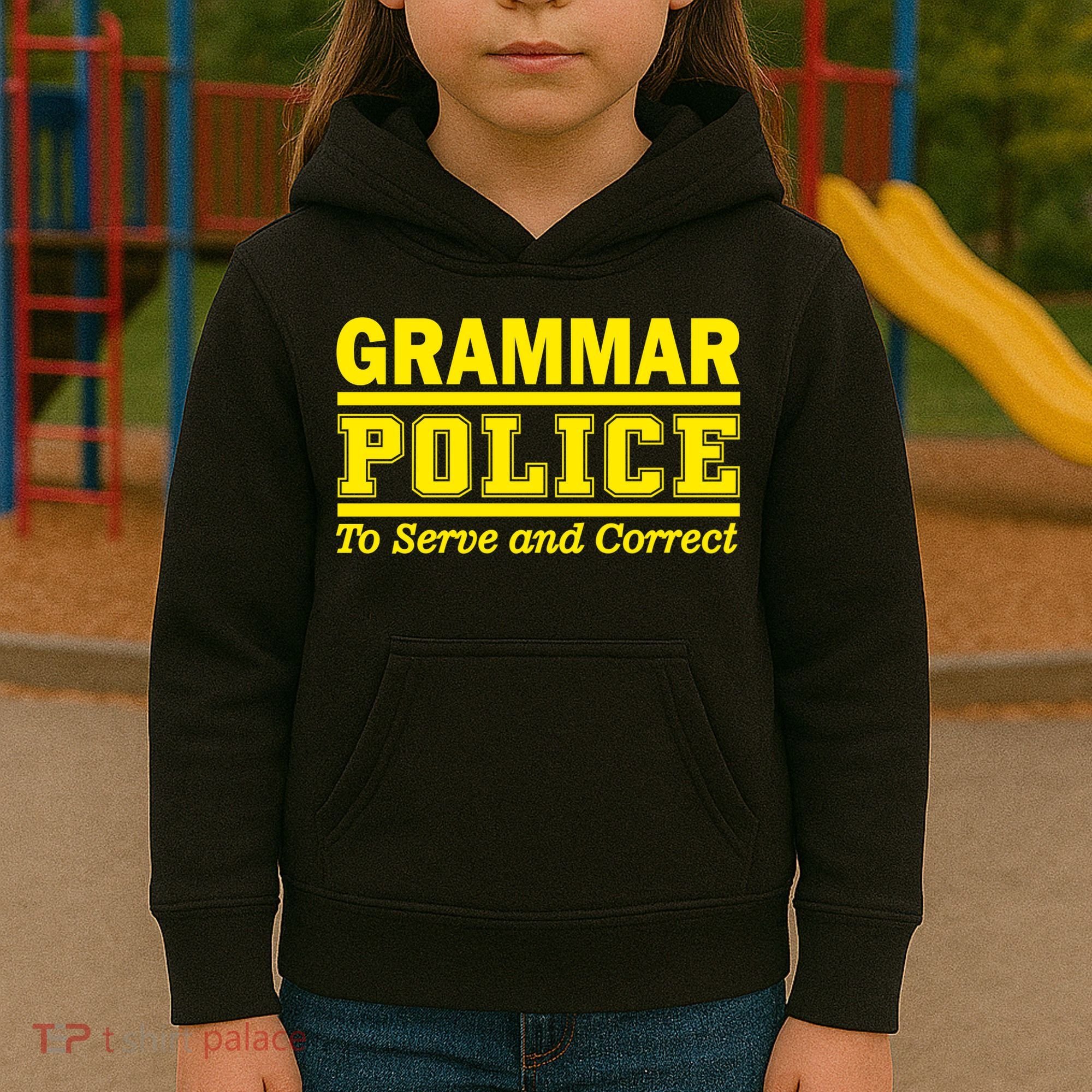 Grammar Police To Serve and Correct Kids Hoodie