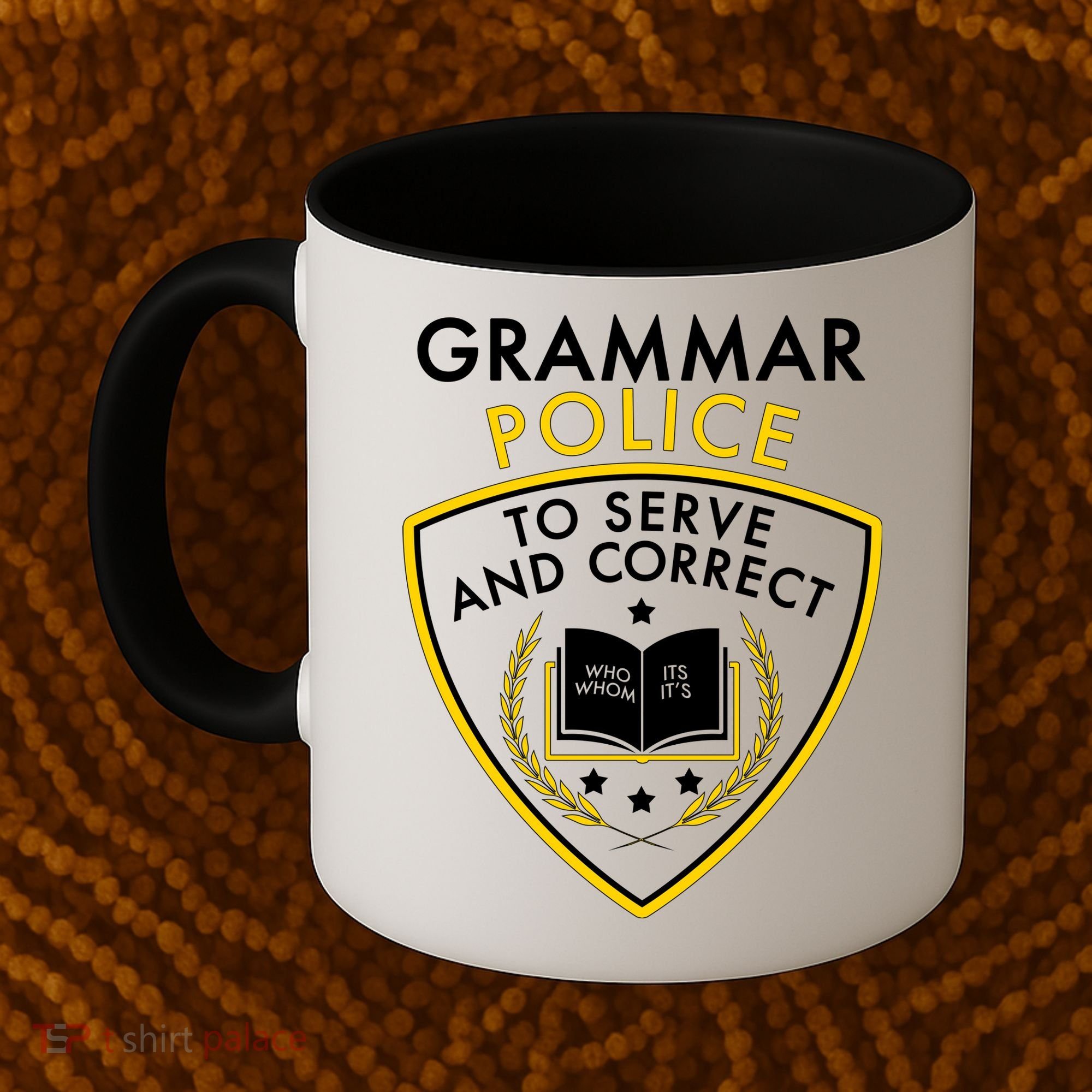 Grammar Police To Serve And Correct Funny Coffee Mug