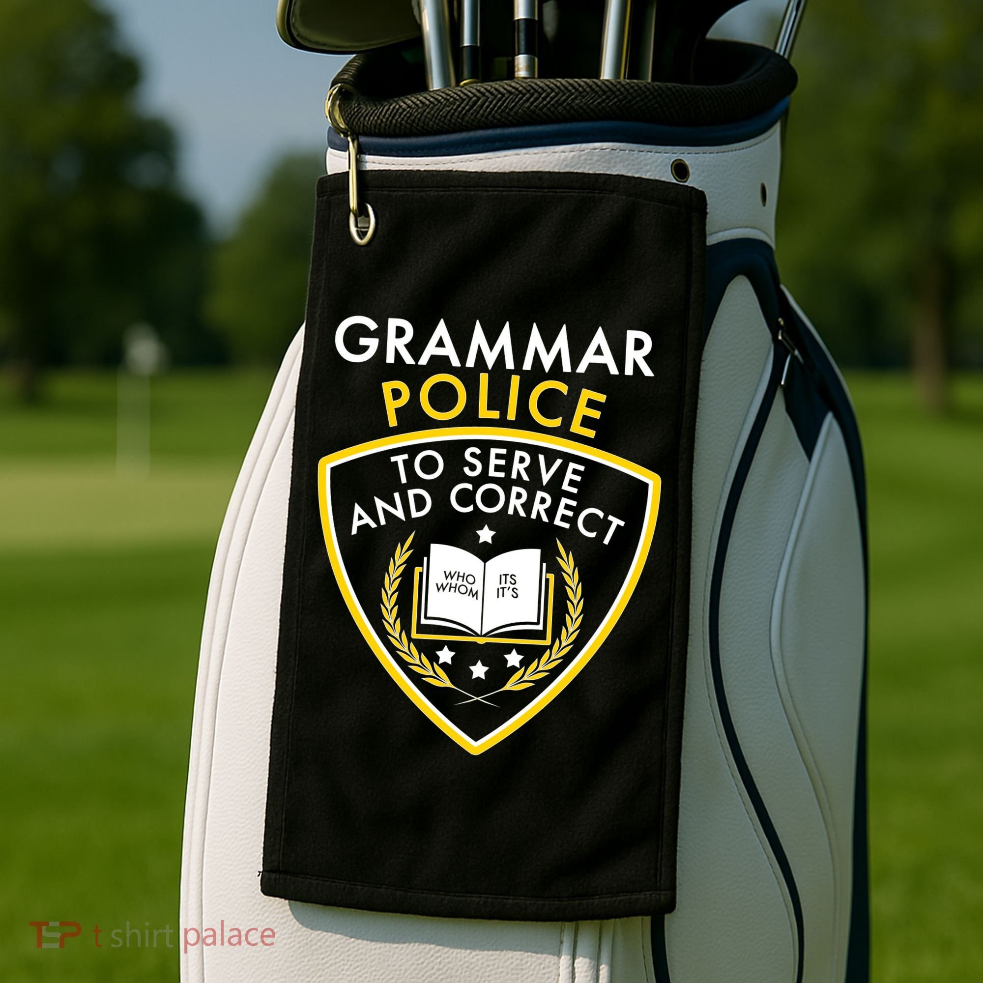 Grammar Police To Serve And Correct Funny Golf Towel