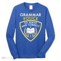 Grammar Police To Serve And Correct Funny Long Sleeve Shirt thumb 0
