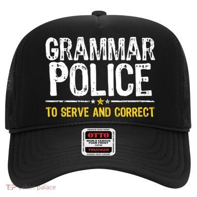 Grammar Police To Serve And Correct Funny Meme Hat