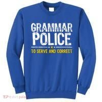 Grammar Police To Serve And Correct Funny Meme Sweatshirt thumb 0