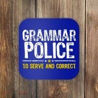 Grammar Police To Serve And Correct Funny Meme Coaster thumb 0