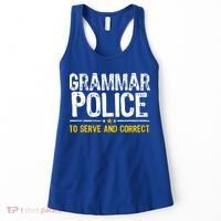 Grammar Police To Serve And Correct Funny Meme Women's Tank Top thumb 0