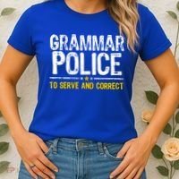 Grammar Police To Serve And Correct Funny Meme Women's T-Shirt thumb 2