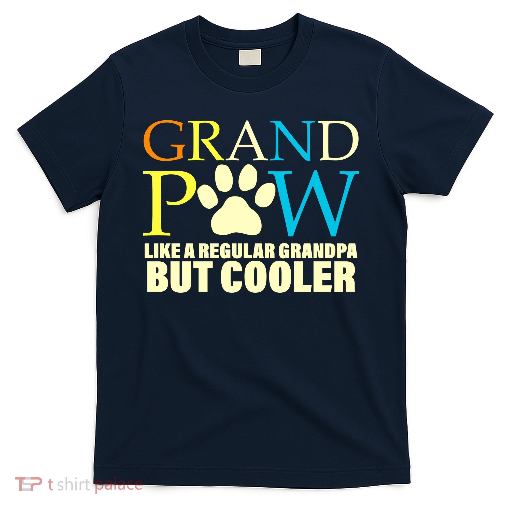 Grand Paw Like A Regular Grandpa But Cooler T-Shirt