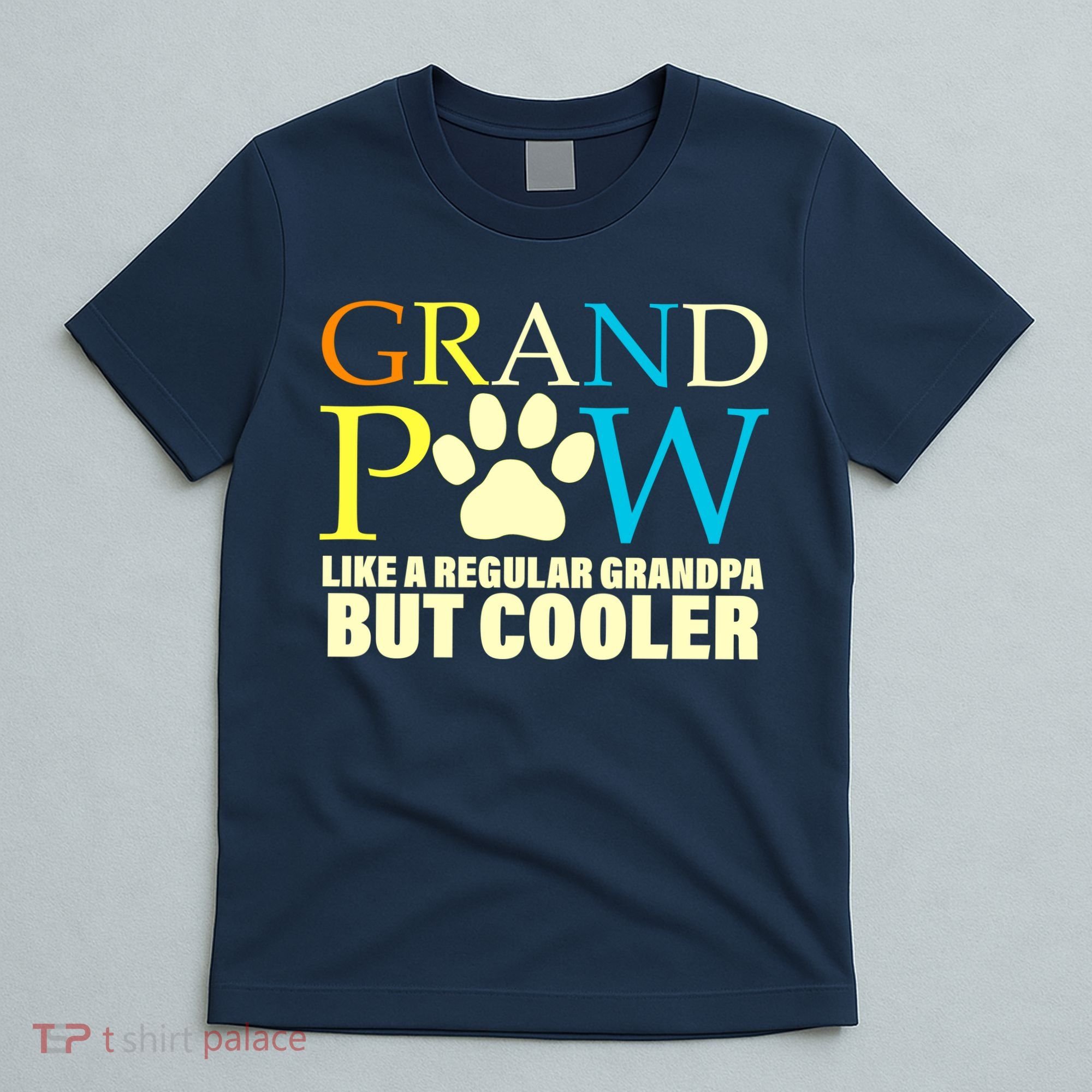 Grand Paw Like A Regular Grandpa But Cooler T-Shirt