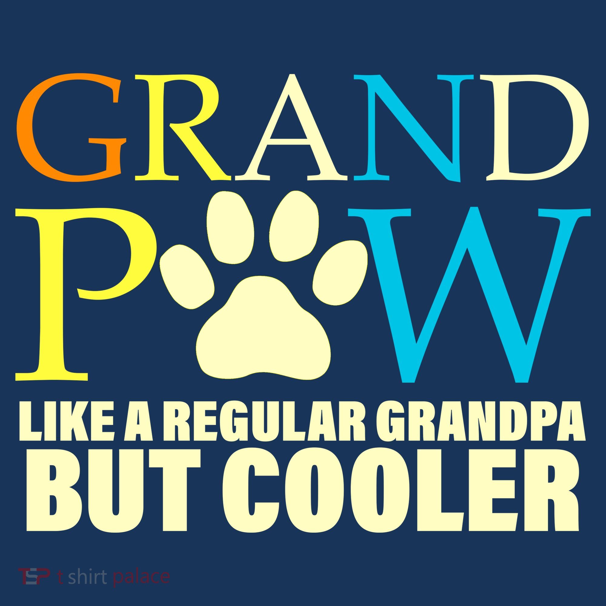 Grand Paw Like A Regular Grandpa But Cooler T-Shirt