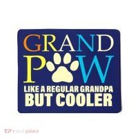 Grand Paw Like A Regular Grandpa But Cooler Mousepad thumb 0