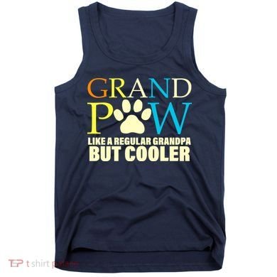 Grand Paw Like A Regular Grandpa But Cooler Tank Top