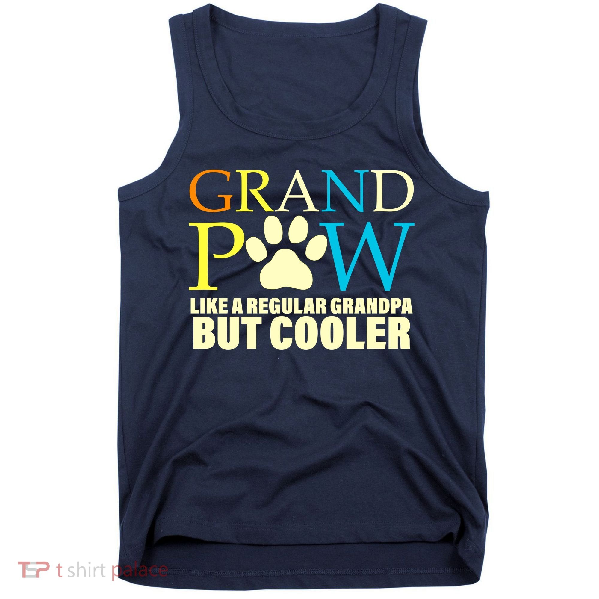 Grand Paw Like A Regular Grandpa But Cooler Tank Top