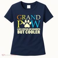 Grand Paw Like A Regular Grandpa But Cooler Women's T-Shirt thumb 0