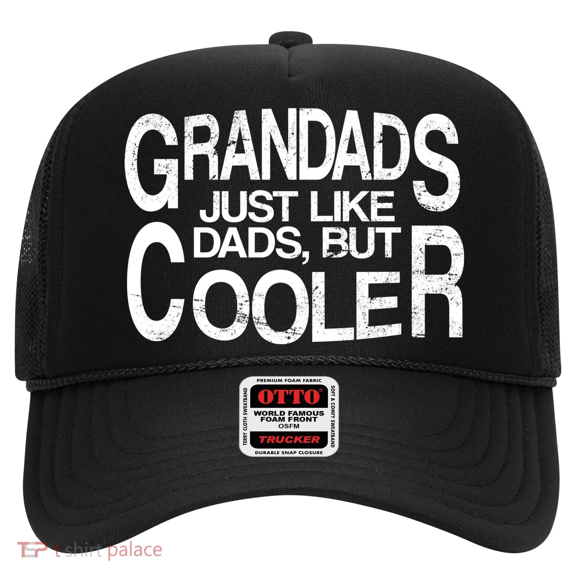 Grandads Just like Dad But Cooler Hat
