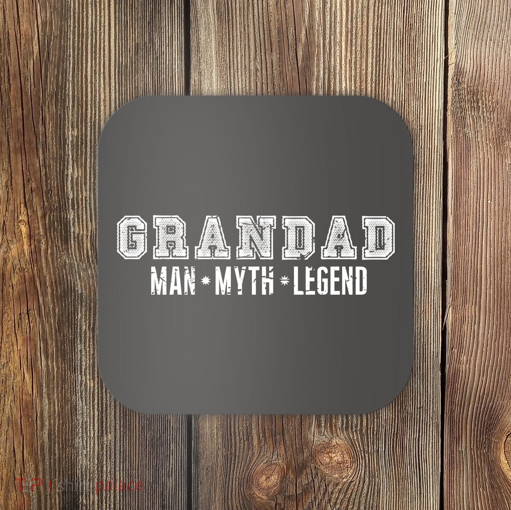Granddad Man Myth Legend Coaster
