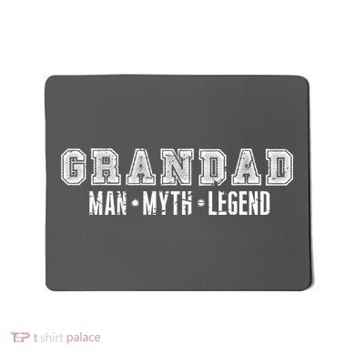 Granddad Man Myth Legend Mousepad