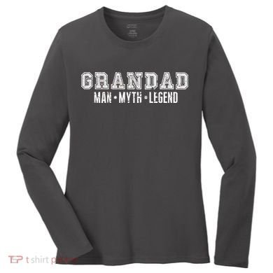 Granddad Man Myth Legend Women's Long Sleeve Shirt