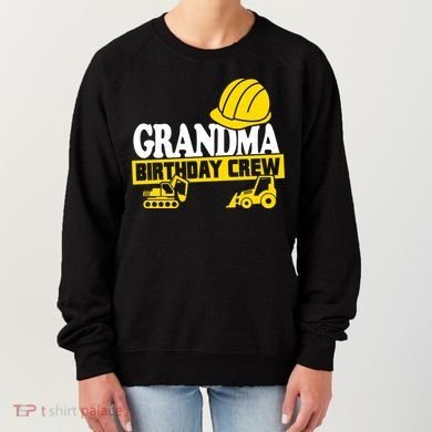 Grandma Birthday Crew Construction Party Women's Sweatshirt