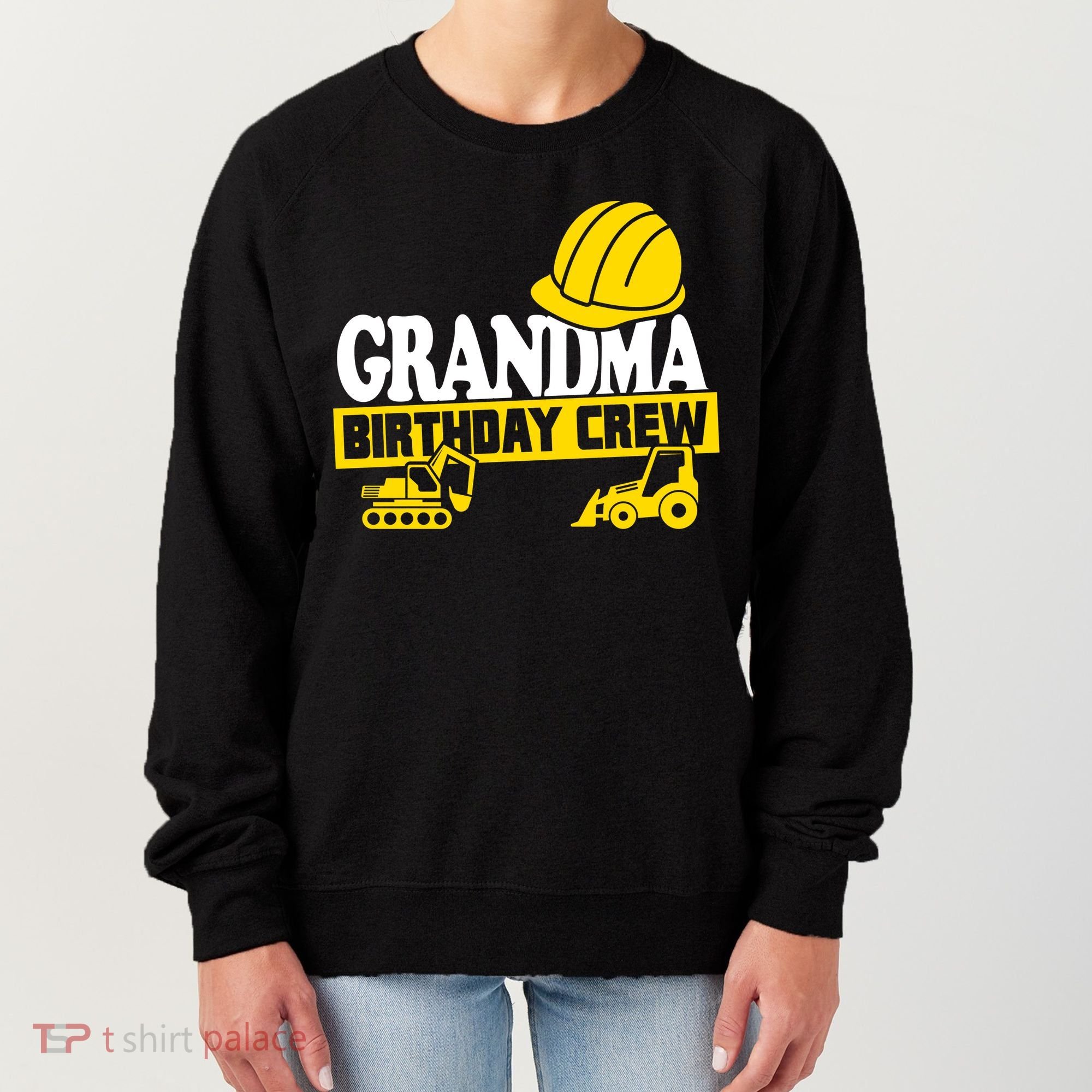 Grandma Birthday Crew Construction Party Women's Sweatshirt