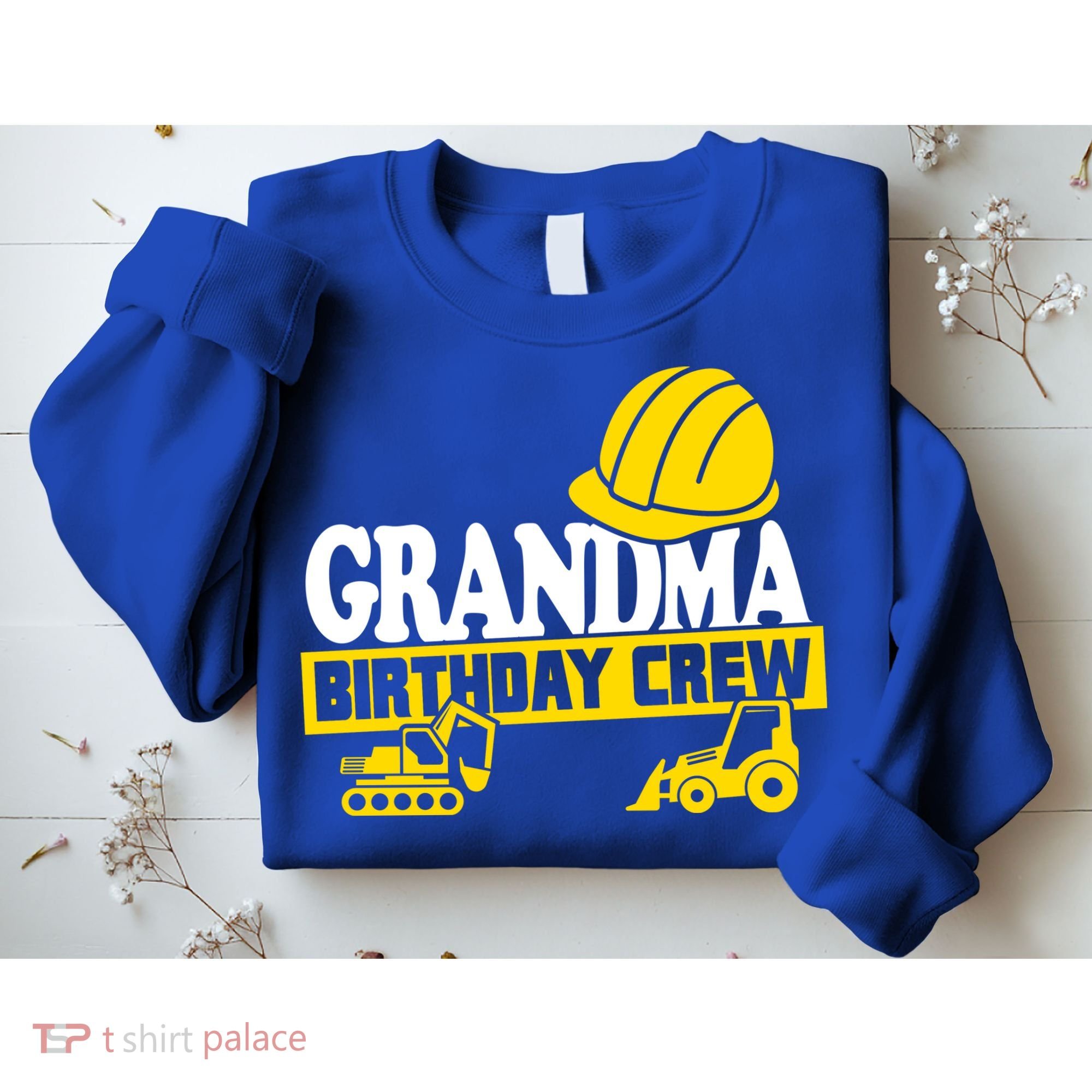 Grandma Birthday Crew Construction Party Sweatshirt